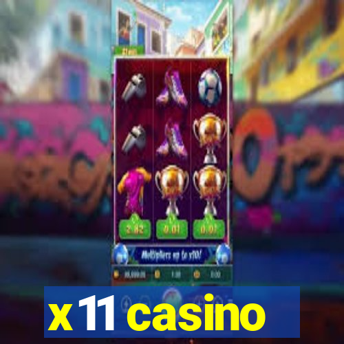 x11 casino